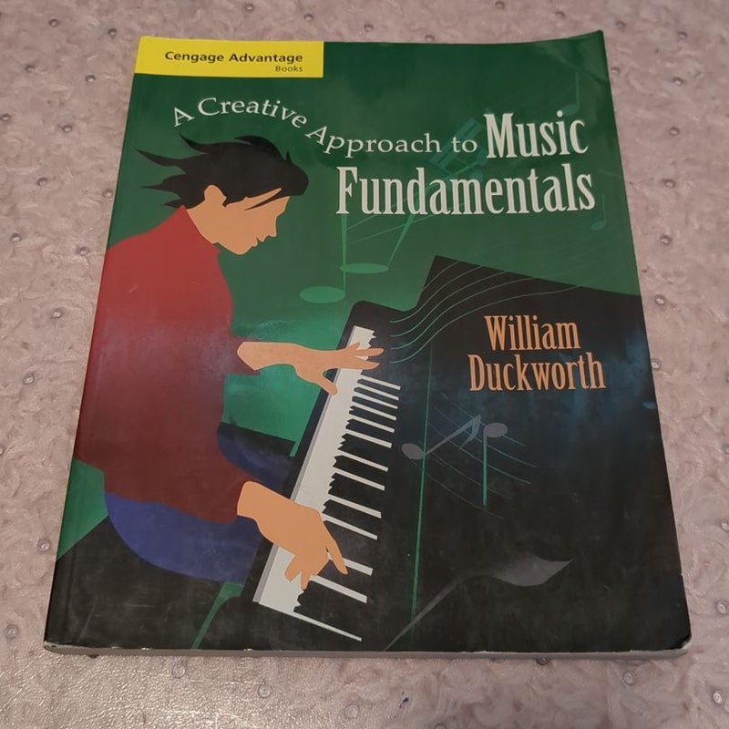 A Creative Approach to Music Fundamentals