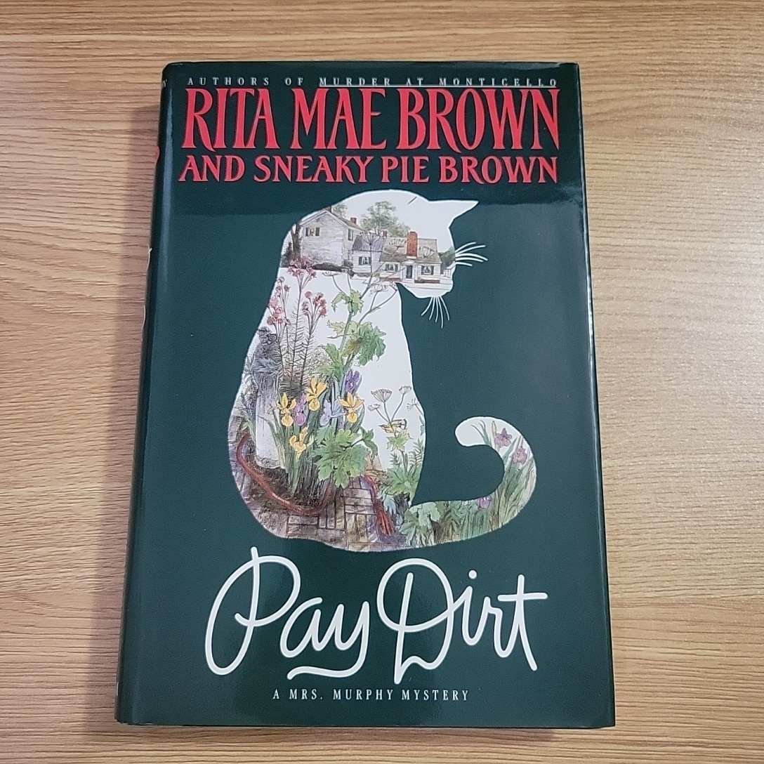 Pay Dirt or Adventures at Ash Lawn