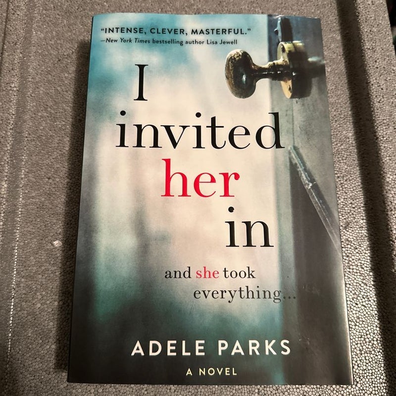 I Invited Her In