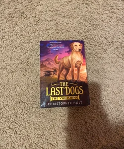 The Last Dogs: the Vanishing