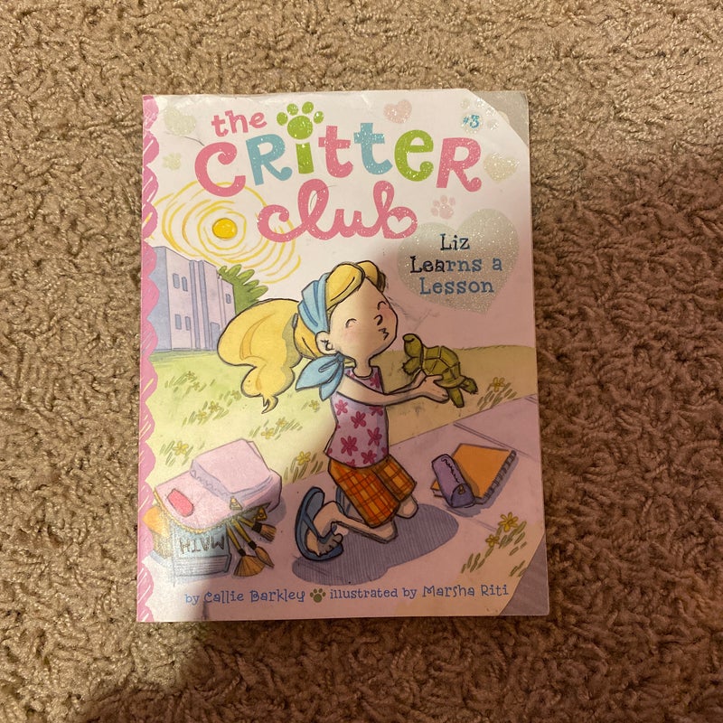 Liz Learns a Lesson,the critter club book 3  