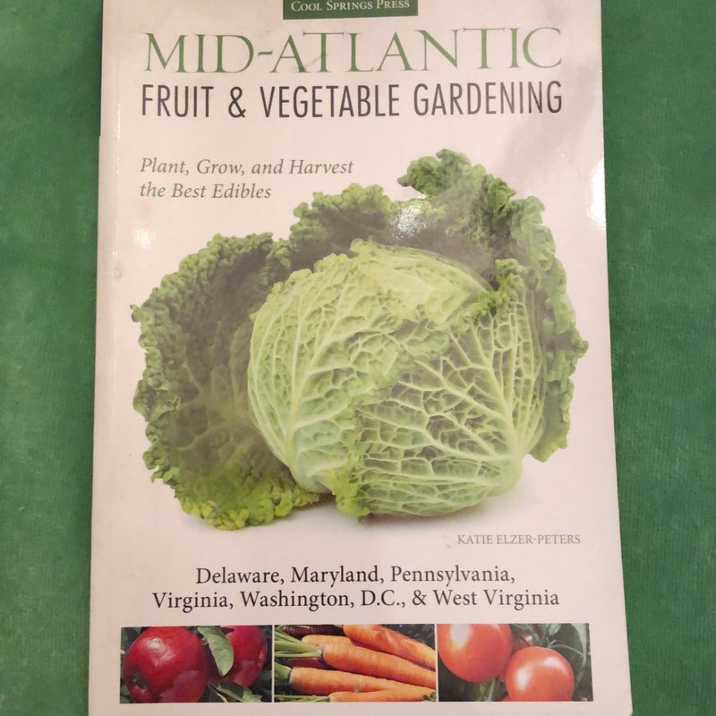 Mid-Atlantic Fruit and Vegetable Gardening