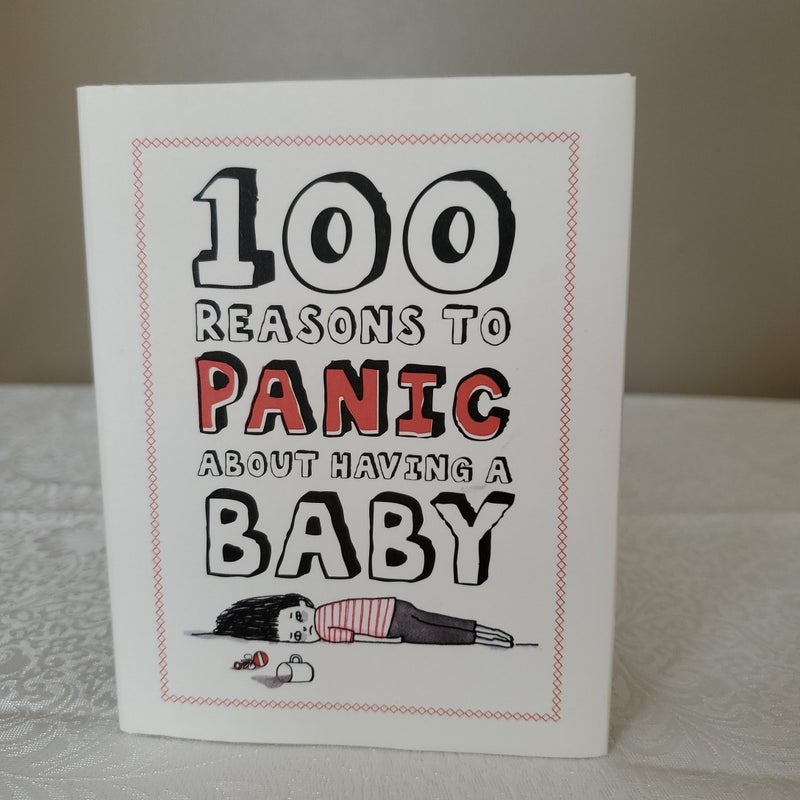100 Reasons to Panic About Having a Baby