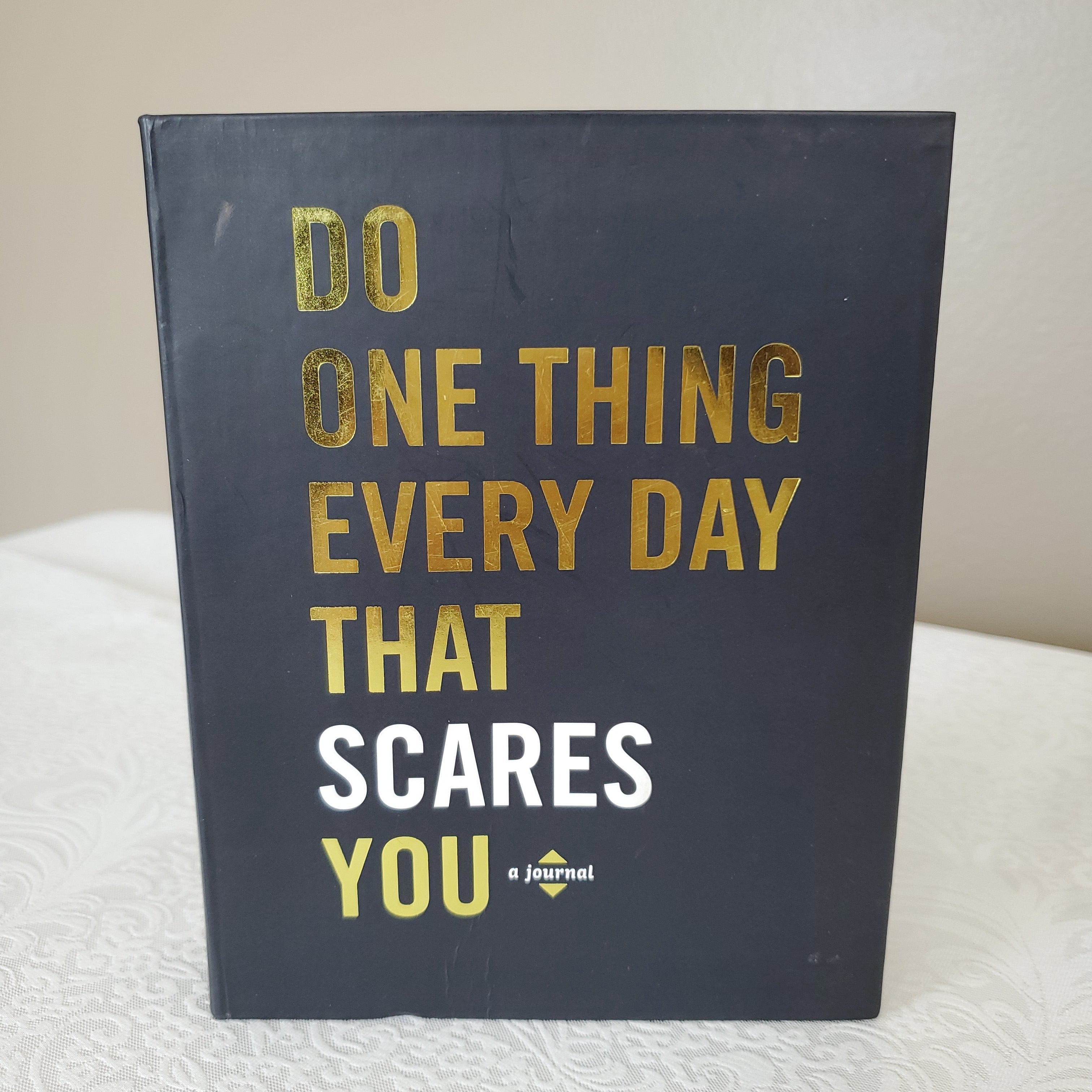 Do One Thing Every Day That Scares You