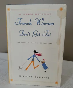 French Women Don't Get Fat