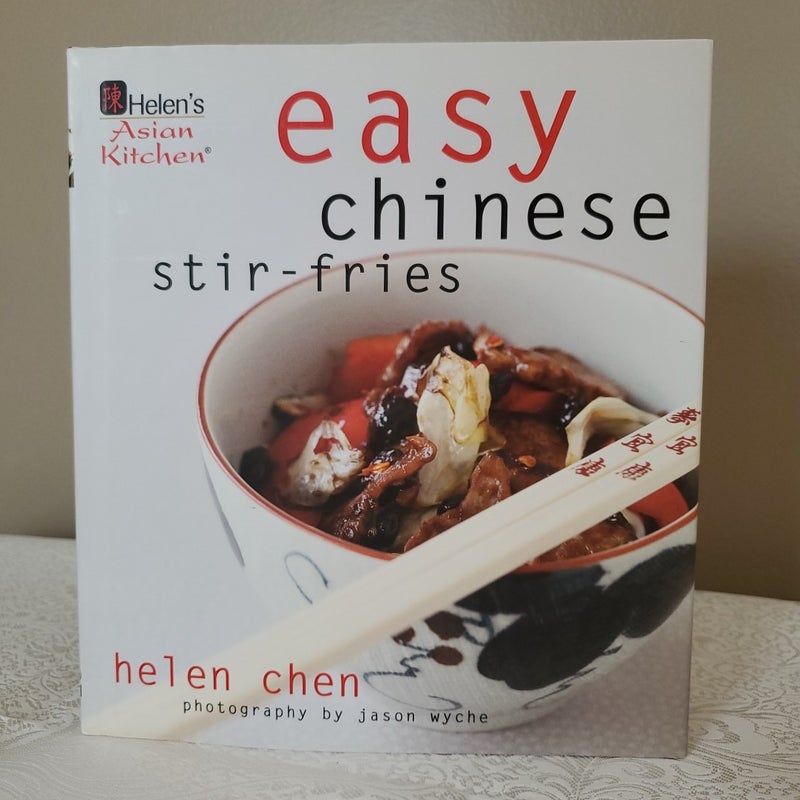 Helen's Asian Kitchen: Easy Chinese Stir-Fries