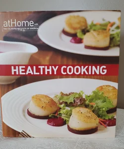 Healthy Cooking at Home with the Culinary Institute of America