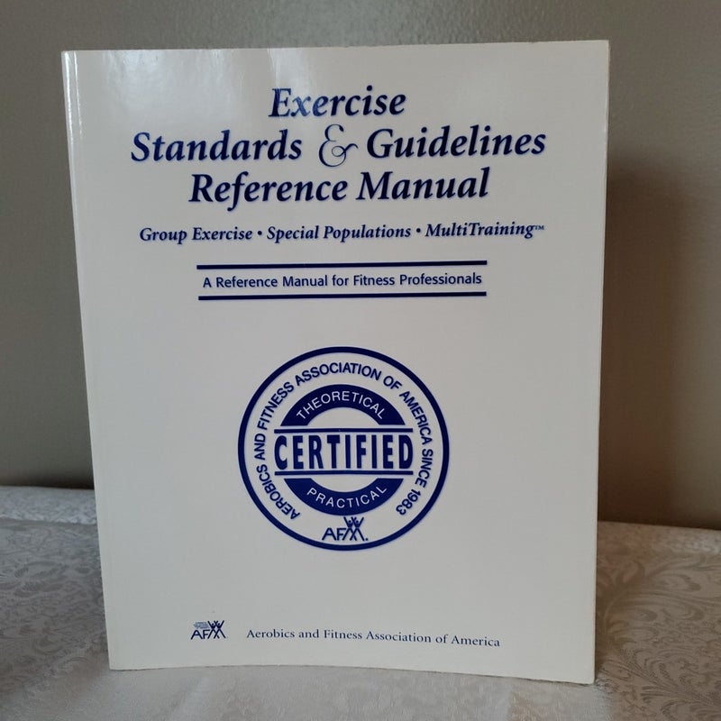 Exercise Standards and Guidelines Reference Manual