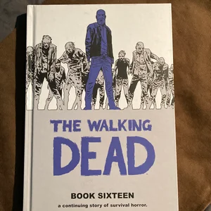 The Walking Dead Book 16