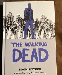 The Walking Dead Book 16