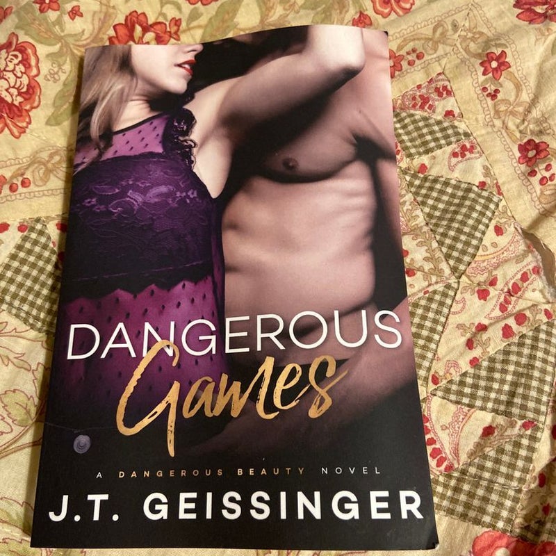 Dangerous Games