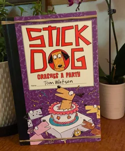 Stick Dog Crashes a Party
