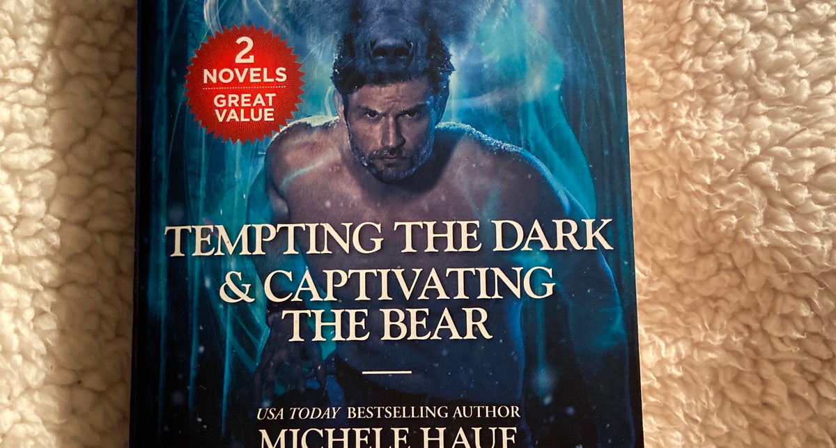 Tempting the Dark and Captivating the Bear by Michele Hauf