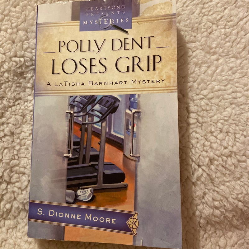 Polly Dent Loses Grip