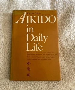 Aikido in Daily Life 