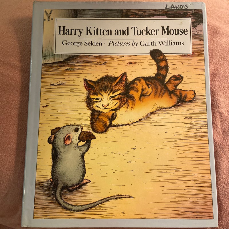 Harry Kitten and Tucker Mouse