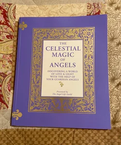 The Celestial Magic of Angels 
