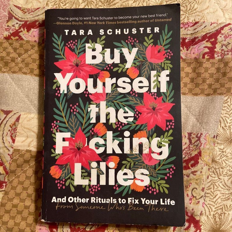 Buy Yourself the F*cking Lilies