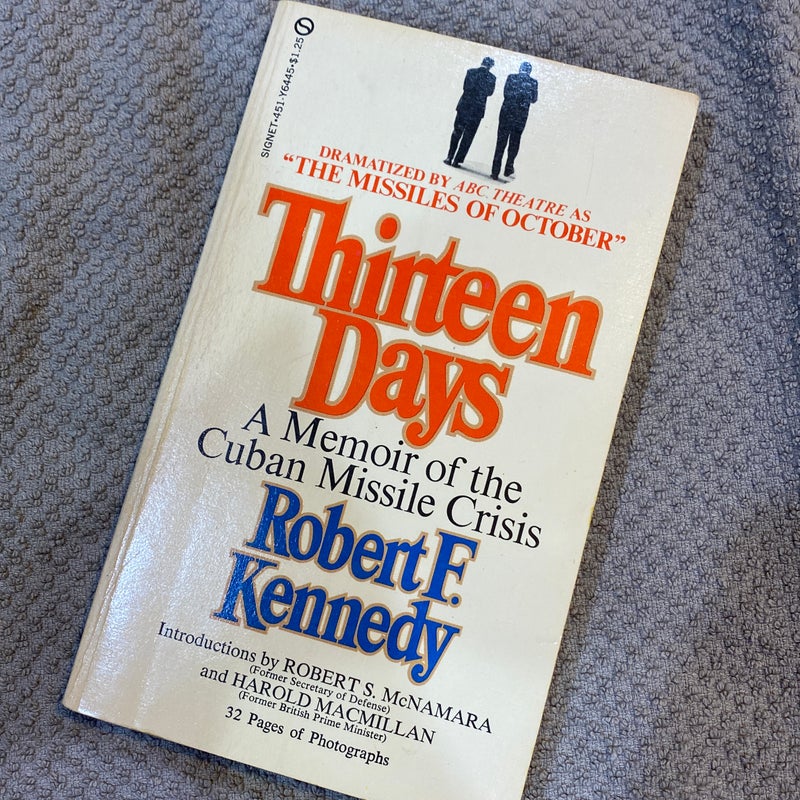Thirteen Day - A memoir of the Cuban Missile Crisis 