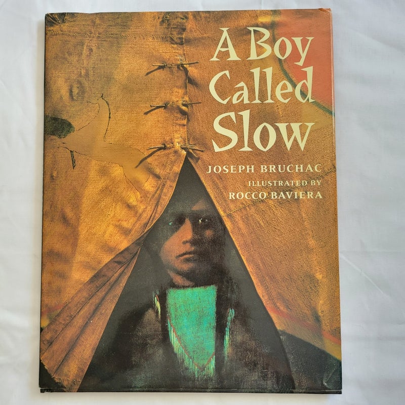 A Boy Called Slow SIGNED by Joseph Bruchac