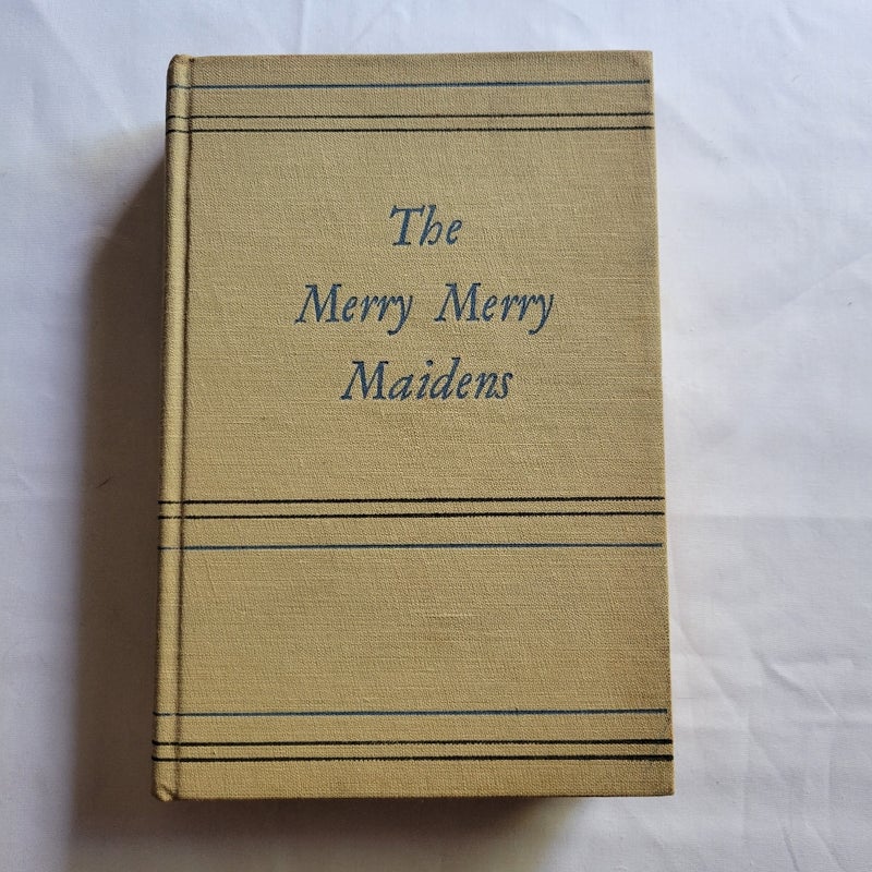 The Merry Merry Maidens 1st Edition 