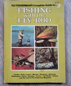 Fishing with the Fly Rod