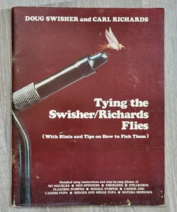 Tying the Swisher/Richards Flies