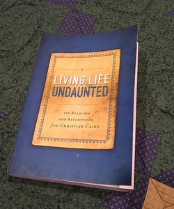 Living Life Undaunted