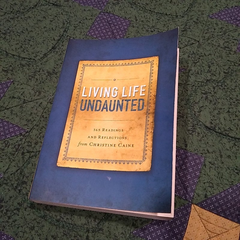 Living Life Undaunted