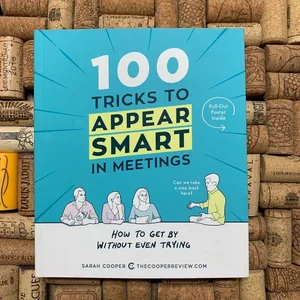 100 Tricks to Appear Smart in Meetings