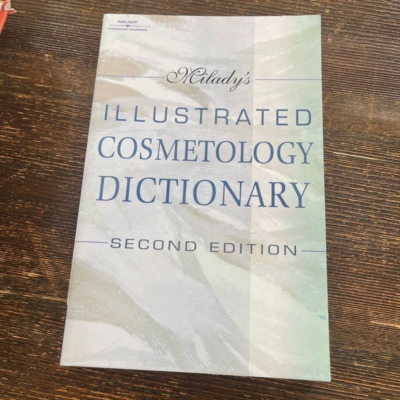 Milady's Illustrated Cosmetology Dictionary