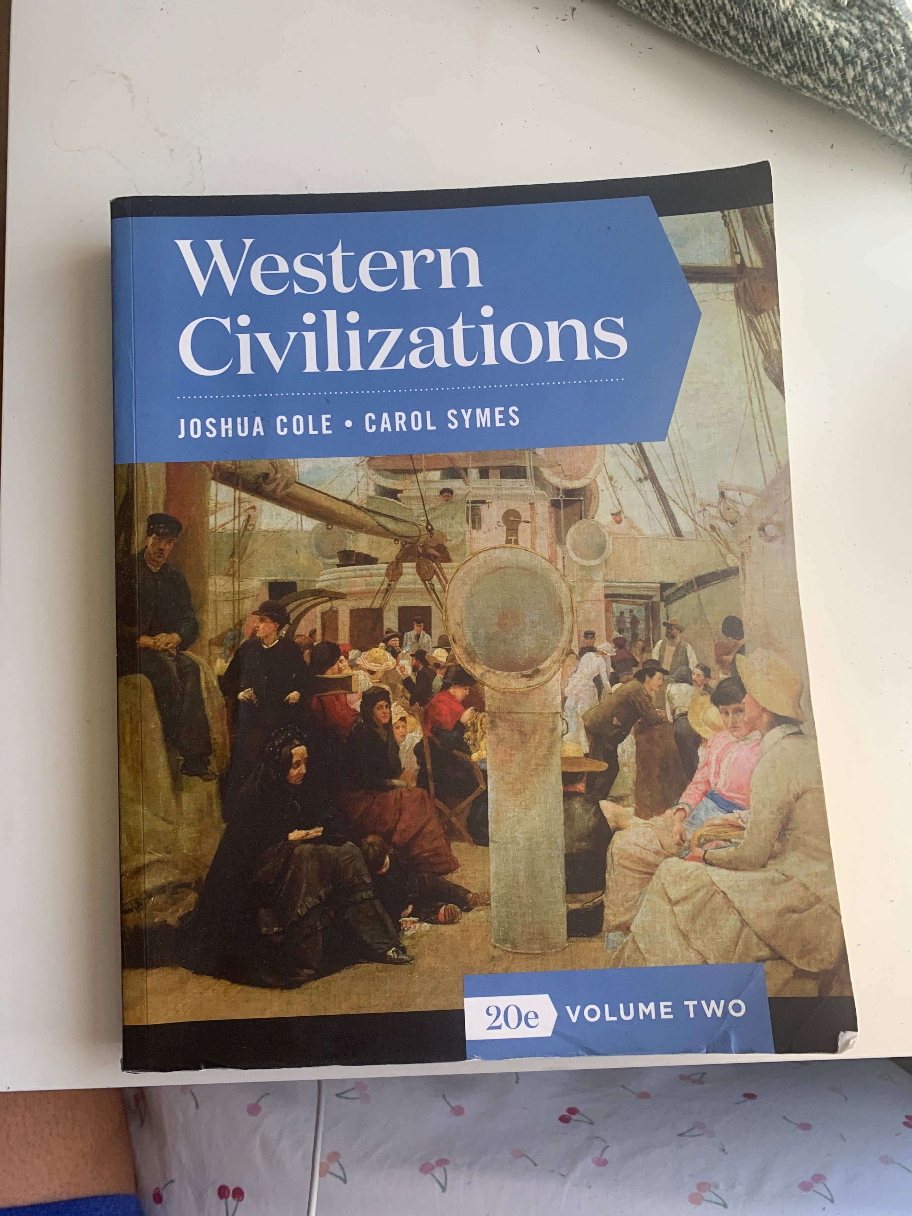 Western Civilizations, 20th Edition (Volume 2) By Joshua Cole