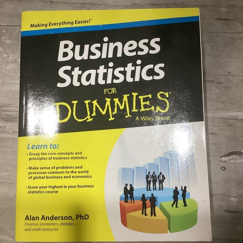 Business Statistics for Dummies