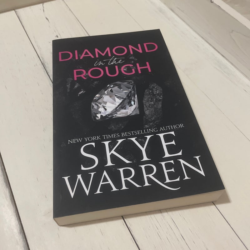 Diamond in the Rough — SIGNED