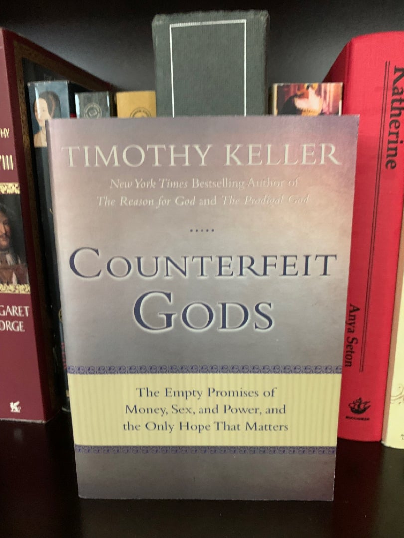 Counterfeit Gods