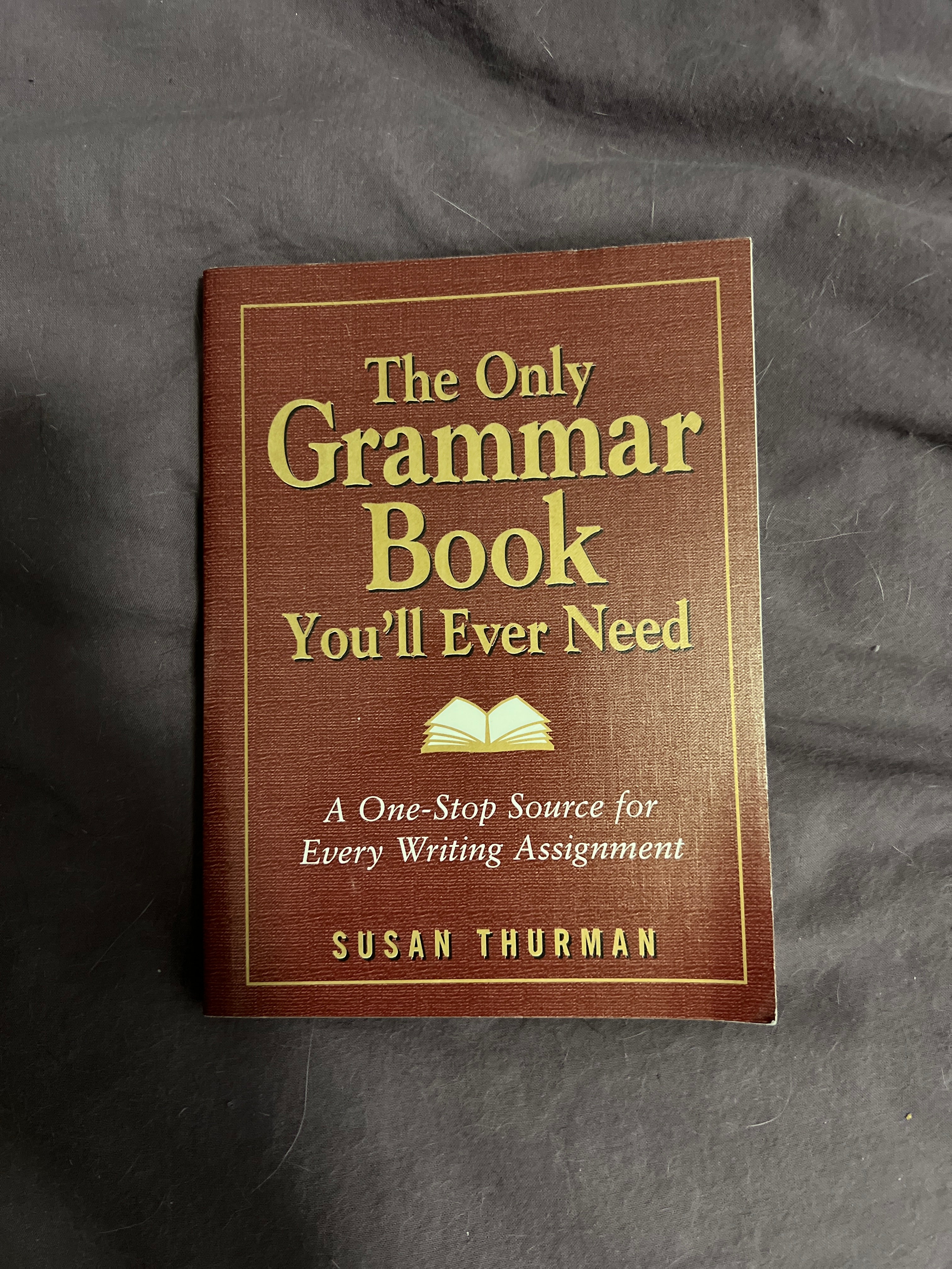 The Only Grammar Book You'll Ever Need