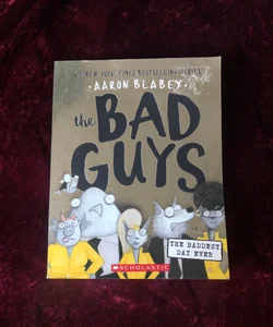 The Bad Guys: The Baddest Day Ever