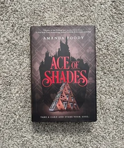 Ace of Shades (SIGNED)