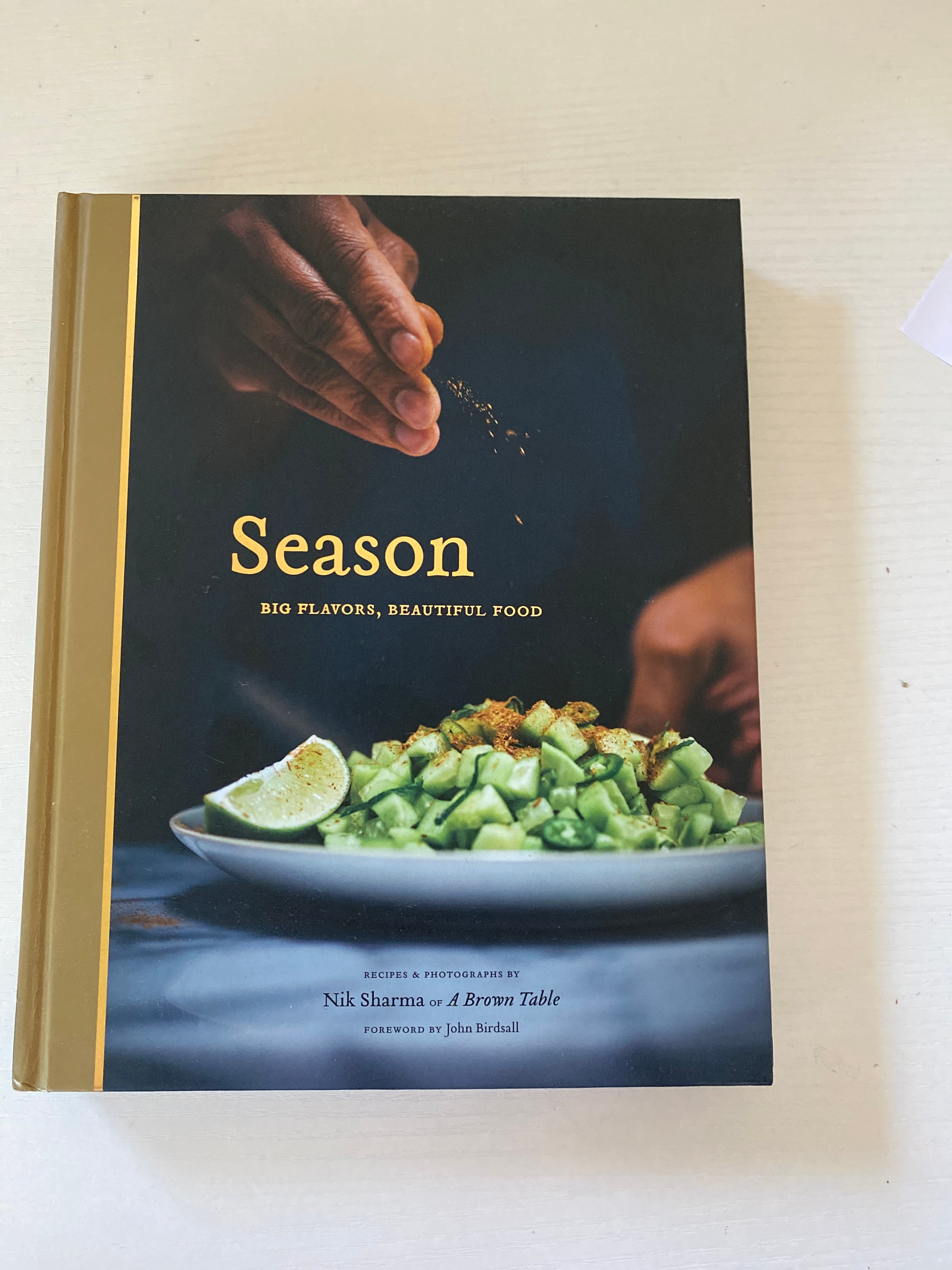 Season: Big Flavors, Beautiful Food (Indian Cookbook, Books about Indian Seasoning, Beautiful Cookbooks)