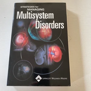 Strategies for Managing Multisystem Disorders