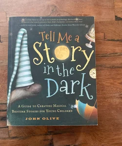 Tell Me a Story in the Dark