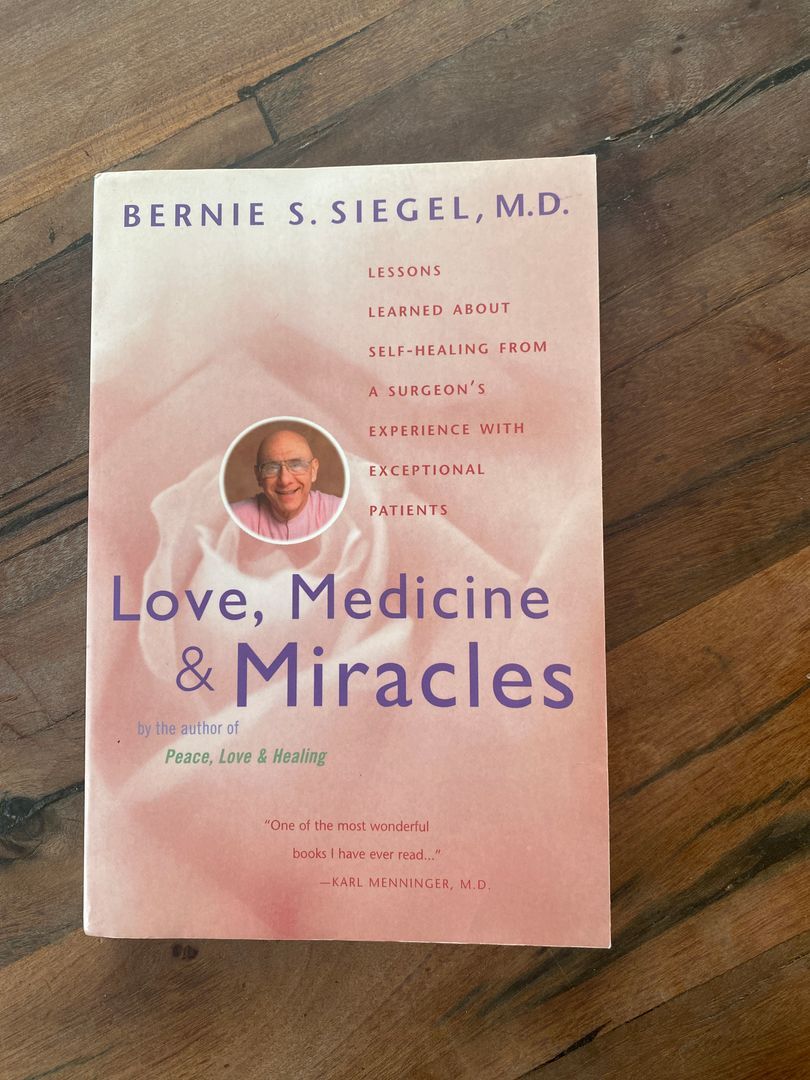 Love, Medicine and Miracles