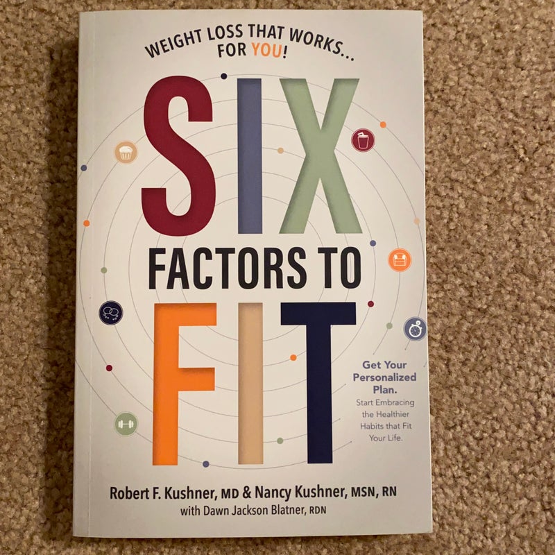 Six Factors to Fit