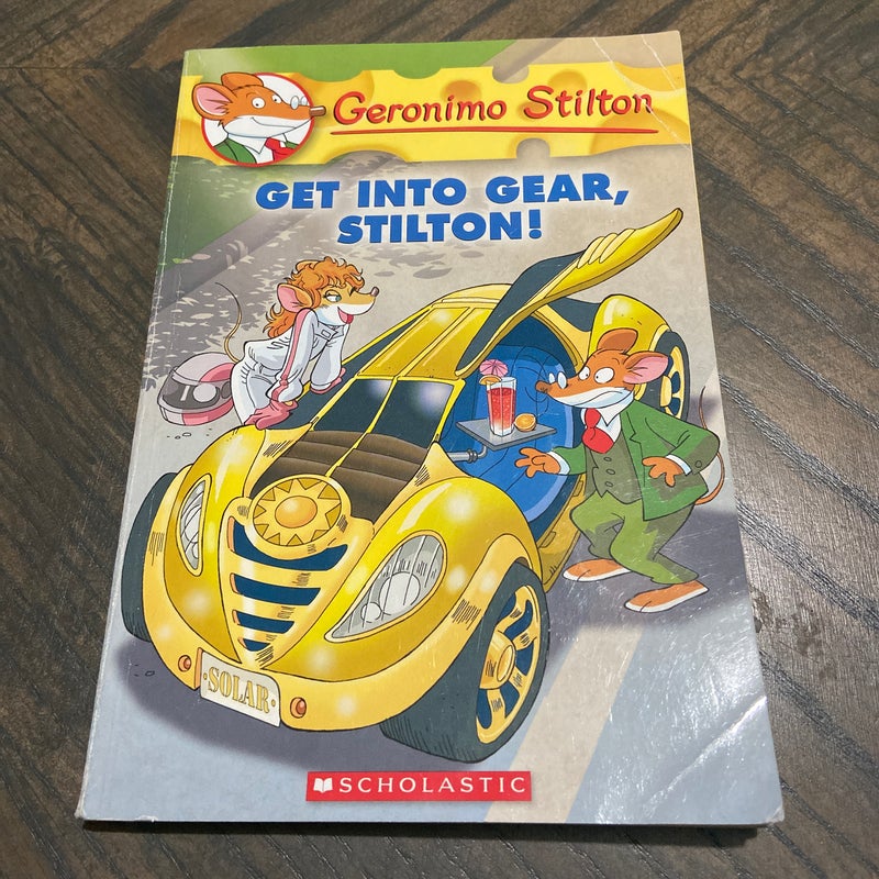 Get into Gear, Stilton!
