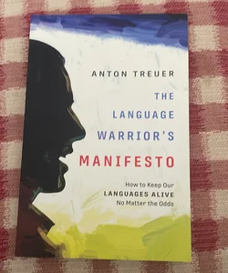 The Language Warrior's Manifesto