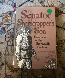 Senator and the Sharecroppers Son