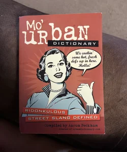 Mo' Urban Dictionary