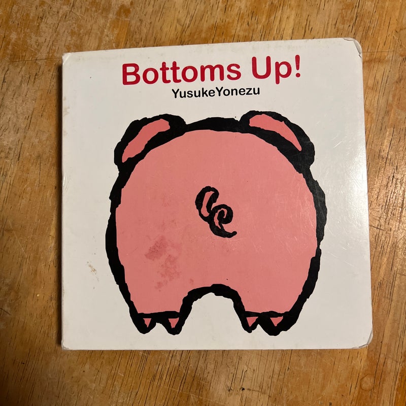 Bottoms Up!