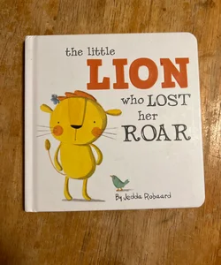 The little lion who lost her roar