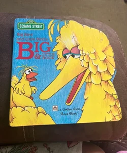 Big Bird and Little Bird's Book of Big and Little